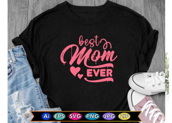 Best Mom Ever T-shirt Design Review