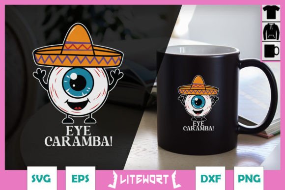 Eye Caramba Funny Mexican Puns SVG for Graphics and Crafts