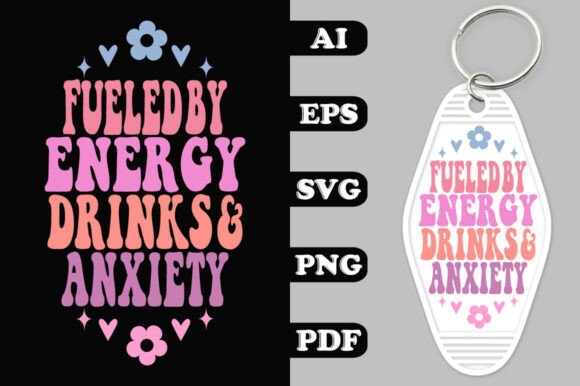 Fueled by Energy Drinks and Anxiety Keychain Graphics