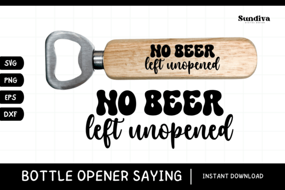 Fun Bottle Opener SVG Beer Saying 18