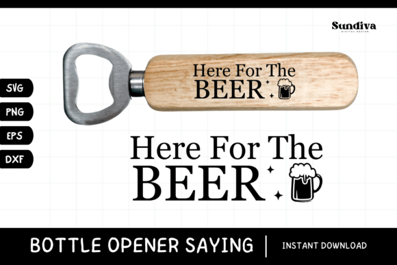 Fun Bottle Opener SVG Beer Saying 27