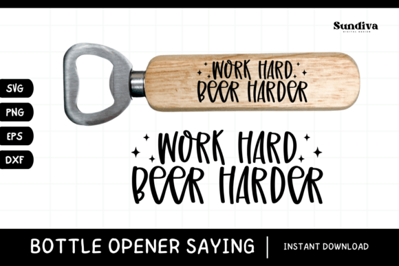 Funny Bottle Opener SVG Beer Saying 7 for Crafts and Graphics