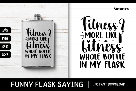 Funny Flask Quotes SVG Alcohol Saying 19 for Crafts and Graphics