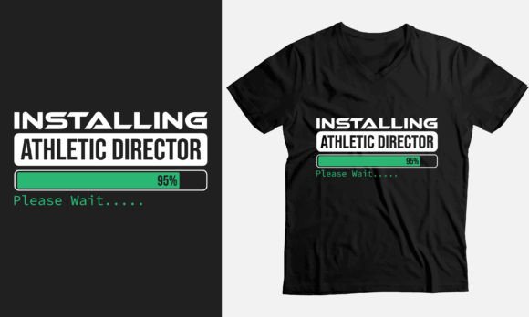 Installing Athletic Director Please Wait Graphic T-Shirt Design